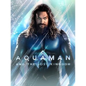 Movie: Aquaman and the Lost Kingdom 2023