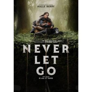Movie: Never Let Go – 2024