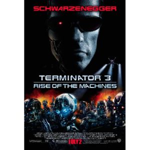 Movie: Terminator 3 – Rise of the Machines – 2003
